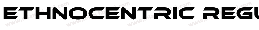 Ethnocentric Regular Bold Regular B字体转换
